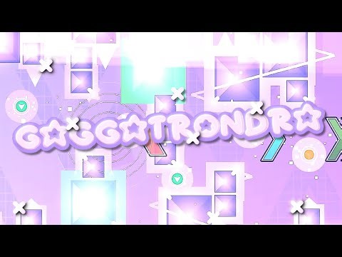 [New Hardest] Gaggatrondra 100% // JCMoon