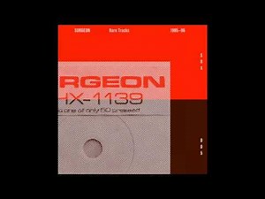 Surgeon - THX-1139 (Wirr) [SRX005]