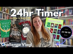 Tackling TBR's and Tomes ⏱ 24 Hour Timer Challenge