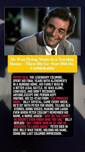 He Was Dying Alone in a Nursing Home Then His Co Star Did the Unthinkable.#shorts #story #celebrity