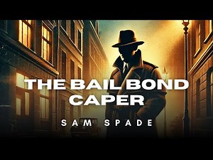 The Adventures of Sam Spade The Bail Bond Caper | Starring Howard Duff | Restored Audio | OTR