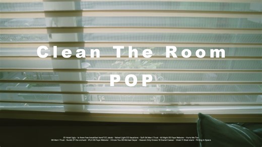 【Playlist】适合给打扫房间时听的流行乐歌单|Clean The Room POP PLAYLIST