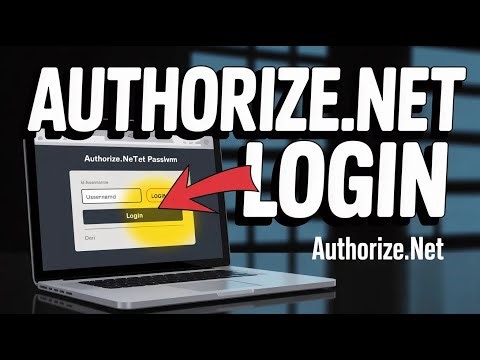How to login to Authorize.Net merchant account - Fast Access