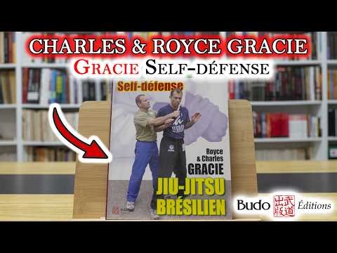 ROYCE GRACIE - JIU-JITSU BRÉSILIEN SELF-DEFENSE
