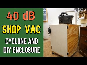 AMAZINGLY QUIET 40 dB SHOP VAC Cyclone & DIY Enclosure