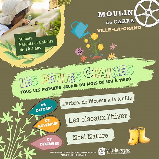 2.8K views | La Mairie de Ville-la-Grand vous propose tous les premiers jeudis du mois de 10h à 11h30 des ateliers parents et enfants de 1 à 4 ans au Moulin de Cara ‍ #VillelaGrand #agenda #atelier #parentenfant #arbre #graines #lespetitesgraines #moulindecarra | Mairie de Ville-la-Grand | Facebook