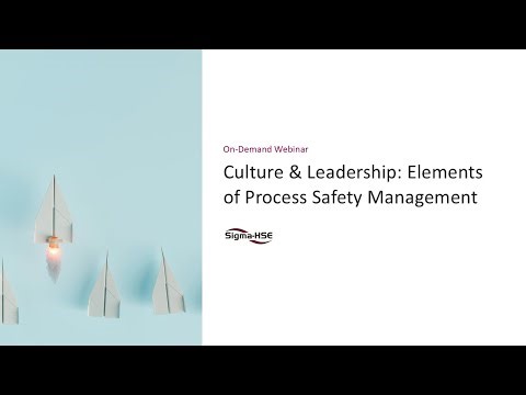 Culture & Leadership: Elements of Process Safety Management