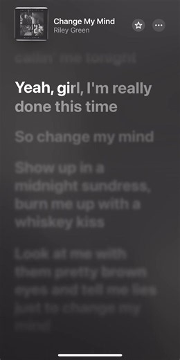 Riley Green Change My Mind lyrics - full country song lines