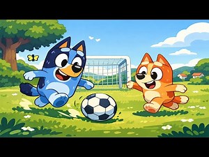 Sunny Soccer Day with Bluey & Bingo ☀️⚽| Fun on the Green Field | Bluey Funny Animation