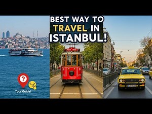 Istanbul Transportation Guide: Best Ways to Get Around! 🚖🚢