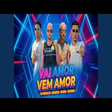 VAI AMOR VEM AMOR