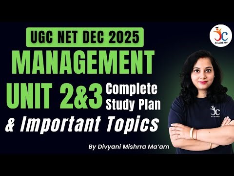 UGC NET Management Dec 2025 | Unit 2&3 Complete Study Plan and Important Topics | By Divyani Ma'am