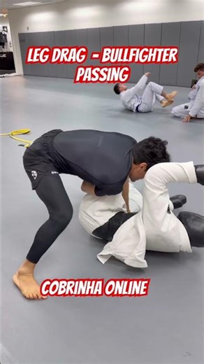 Leg Drag + Bullfighter Passing | COBRINHA ONLINE #bjj #jiujitsu #mma