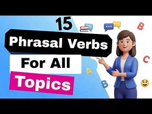 15 Advanced English Phrasal Verbs,You Must Know | Upgrade Your English | English Conversation