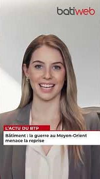 Bâtiment : la guerre au Moyen-Orient menace la reprise