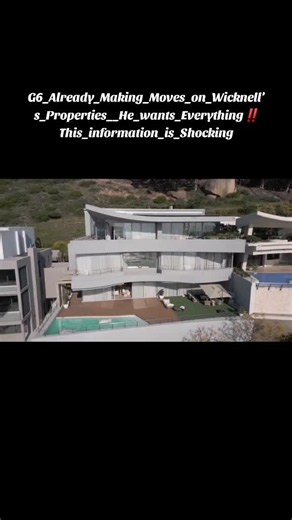 G6 already making moves on Wicknell’s properties — who is G6?