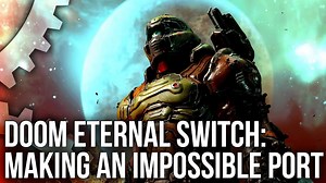 Digital Foundry talks to id Software and Panic Button about the challenge of bringing DOOM Eternal to Switch