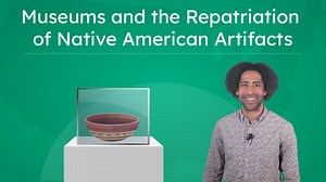 Museums and the Repatriation of Native American Artifacts