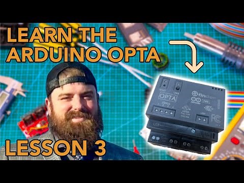 Programming The Arduino Opta With Arduino PLC IDE: Lesson 3