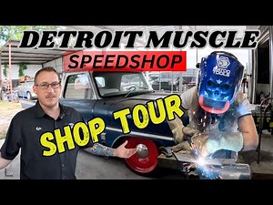 DETROIT MUSCLE SPEED SHOP TOUR HOTRODS AND TRUCKS