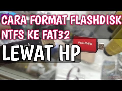 CARA FORMAT FLASHDISK NTFS ke FAT32 Lewat HP