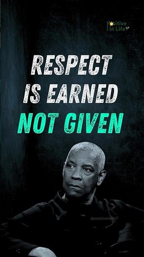 Respect Is Earned, Not Given | Know Your Worth | Denzel Washington