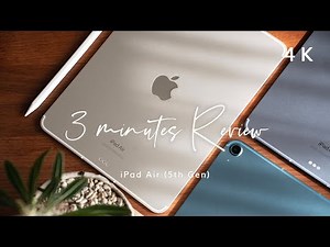 Get to Know the iPad Air (5th Gen) in 3 minutes! ✨