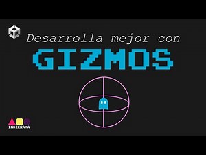 GIZMOS en Unity - Español