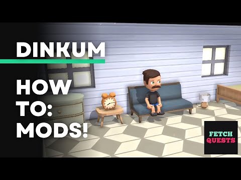 Dinkum How To: Mods!