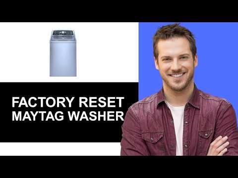 How To Reset Maytag Bravos XL Washer To Factory Settings