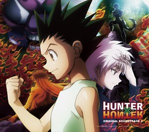 平野義久 - Hunter X Hunter Original Soundtrack 3 = 「Hunter × Hunter」オリジナル・サウンドトラック3