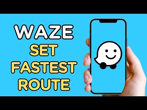 How To Set Fastest Route | Waze
