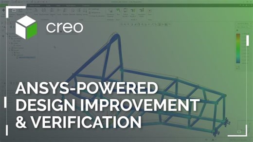 Streamlined Design Improvement &amp; Verification with Creo Simulation Live &amp; Creo Ansys Simulation | 4th Dimension Technologies
