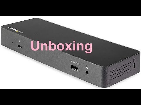StarTech.com TB3CDK2DP TB3/USB-C docking station (Unboxing)