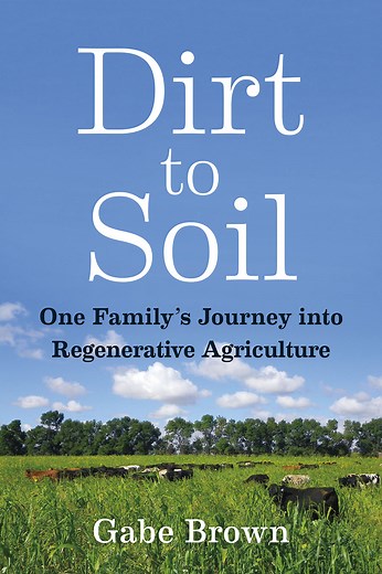 Dirt to Soil by Gabe Brown
