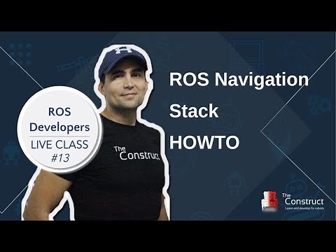 ROS Developers LIVE-Class #13: ROS Navigation Stack How To