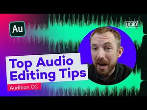 Top Audio Editing Tips Using Adobe Audition CC | Lickd Tutorials