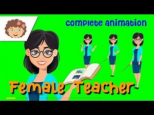 Female Teacher - Cartoon - Complete Full Animation - Green Screen
