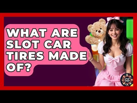 What Are Slot Car Tires Made Of? - Collectible Dolls and Toys