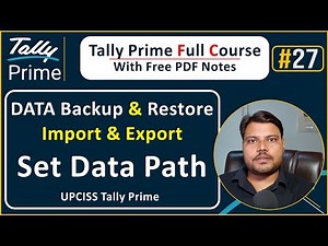 Tally Prime How to Backup and Restore Data in Tally Prime set data path | UPCISS | Lecture 27