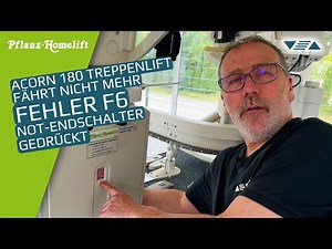 Fehlercode F6: ▽△ Acorn180 Treppenlift fährt nicht mehr