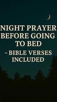 Night Prayer Before Going to Bed – Bible Verses Included | Peaceful Sleep & Bedtime Reflection