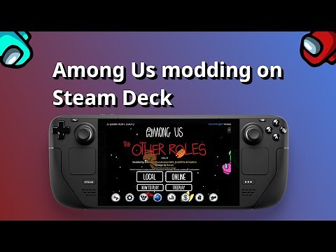 Among Us modding on Steam Deck Guide (ft. The Other Roles)