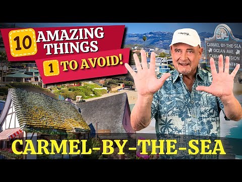 10 AMAZING Things To Do In CARMEL BY THE SEA & 1 To AVOID!