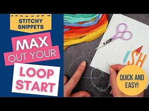 Make the MOST of the Loop Start - Using Leftovers & Doing Only a Few Cross Stitches ➰