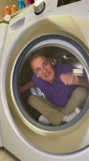 Mark Cuban riding in a washing machine￼ (extremely dangerous, do not try)