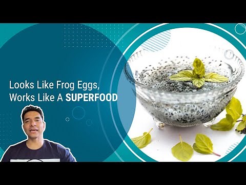 Looks Like Frog Eggs, Works Like A Superfood