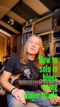 Use Major Triads to unlock killer Blues Solos #bluestutorial #blueslesson