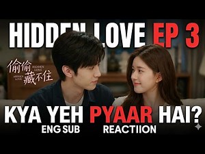 Hidden Love Ep 3: Best Romantic Moments! ❤️ | secret feelings Hidden Love
