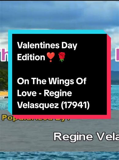 Valentines Day Edition❣️🌹 Song: On The Wings Of Love - Regine Velasquez (17941) Powered by Platinum Piano XL SD #reginevelasquez #lovesong #karaoke #foryoupage #boykalikotvideokerental